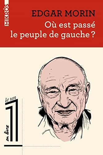 Couverture de Où est passé le peuple de gauche ? par Edgar Morin