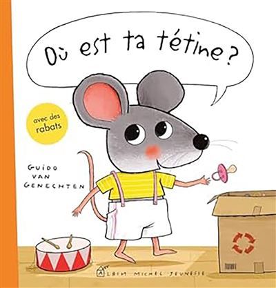 Où est ta tétine ? Petite Souris