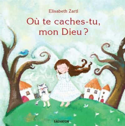 Où te caches-tu mon Dieu ?
