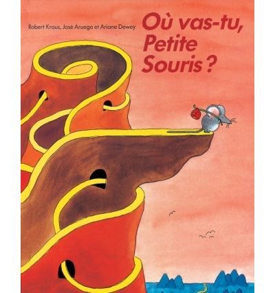 Où vas tu, petite souris ? -  - José Aruego