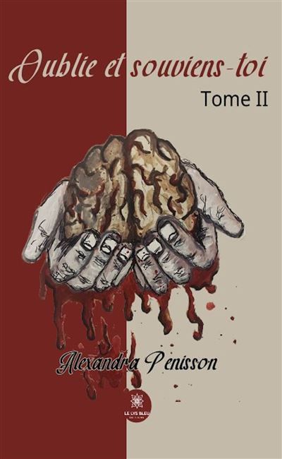 Oublie et souviens-toi Tome II