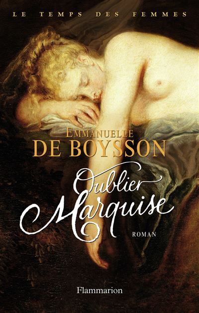 Oublier Marquise Le temps des femmes t3