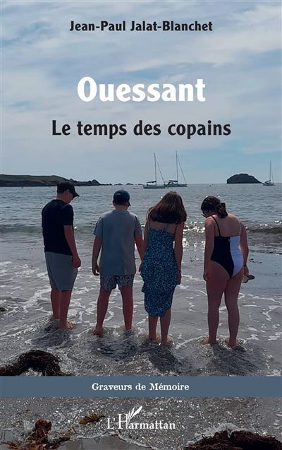 Ouessant Le temps des copains