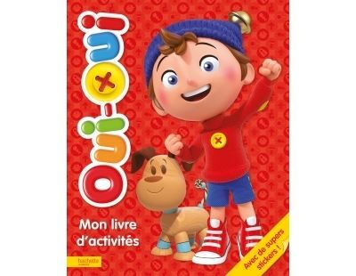 Oui-Oui / Mon livre d'activités