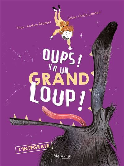 Oups ! Y a un grand loup ! Le grand album