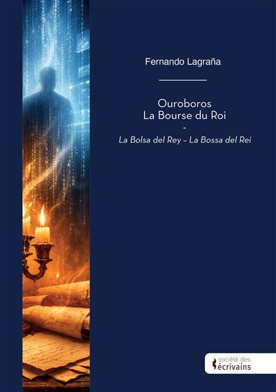 Ouroboros - La Bourse du Roi La Bolsa del Rey - La Bossa del Rei