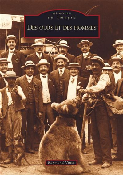 Ours et des hommes (Des)