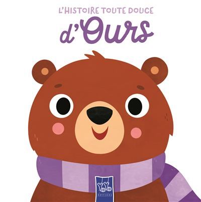 Ours - L'histoire toute douce