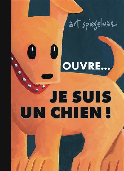 Ouvre... je suis un chien !