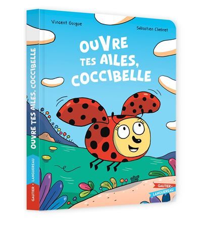 Ouvre tes ailes Coccibelle - Sébastien Chebret
