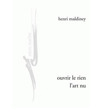 Ouvrir le rien, l'art nu