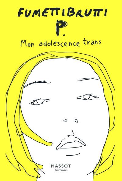 P. Mon adolescence trans