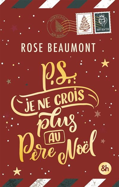 P.S. : Je ne crois plus au Père Noël ! Une lecture cosy alliant romance, surprises et expériences à partager