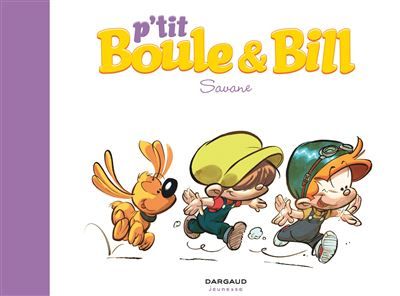 P'tit Boule & Bill - Tome 4 - Savane