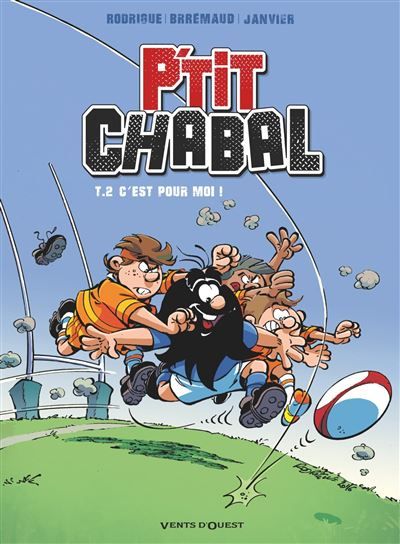 P'tit Chabal - Tome 02 C'est pour moi !