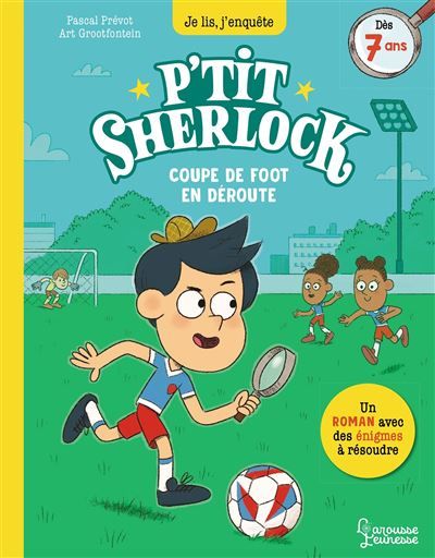 P'tit Sherlock - Coupe de foot en déroute