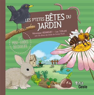 P'tites betes du jardin (coll. mini-guide decouverte)