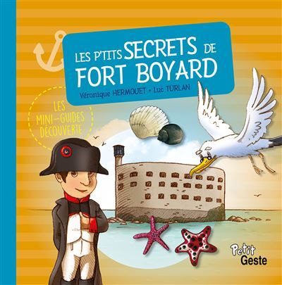 P'tits secrets de fort boyard (mini-guide decouverte) reedition