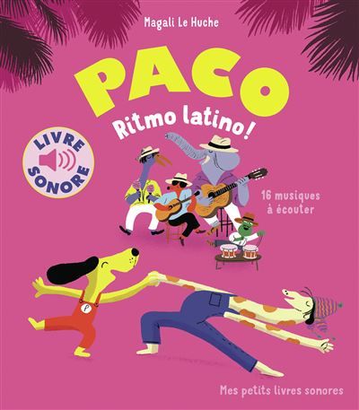 Paco, ritmo latino ! 16 musiques à écouter
