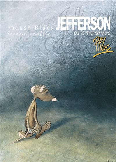 Pacush Blues - Tome 02 Second souffle - Jefferson ou le mal de vivre