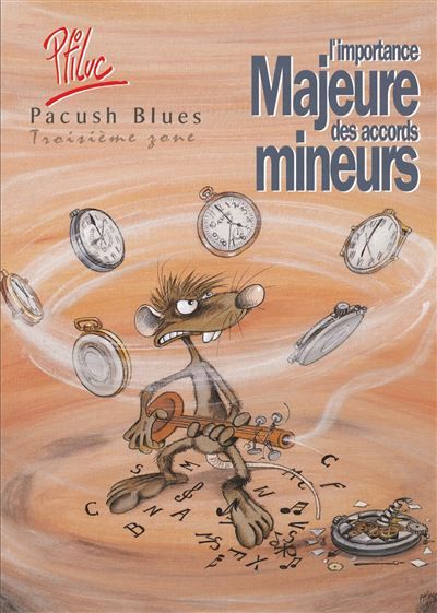 Pacush Blues - Tome 03 Troisième zone - L'importance majeure des accords mineurs