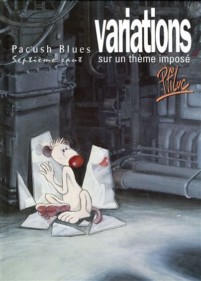 Pacush Blues - Tome 07 Septième saut - Variations sur un thème imposé