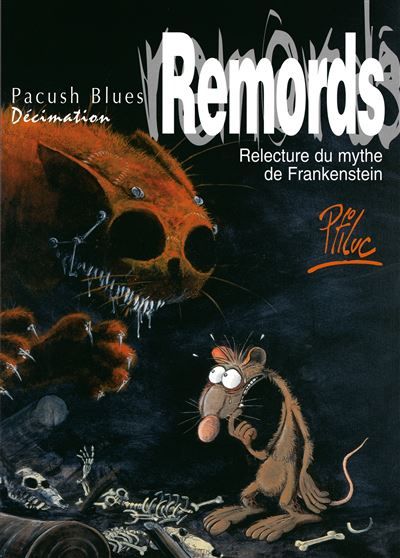 Pacush Blues - Tome 10 Décimation - Relecture du mythe de Frankenstein - Remords