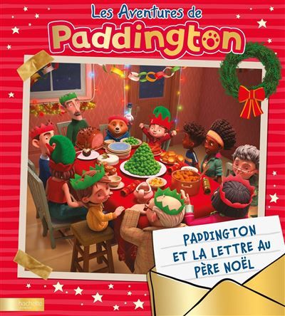 Paddington et la lettre au Père Noël Album d'histoire
