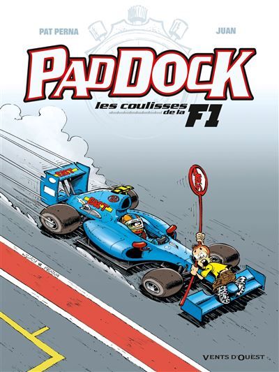Couverture de Paddock, les coulisses de la F1 - Tome 03 par Patrice Perna