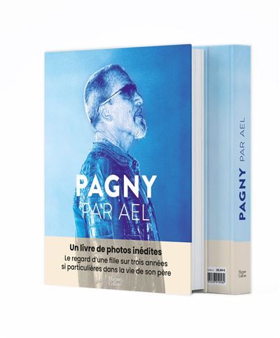 Pagny par Ael Un livre de photos inédites, celui d'une fille pour son père