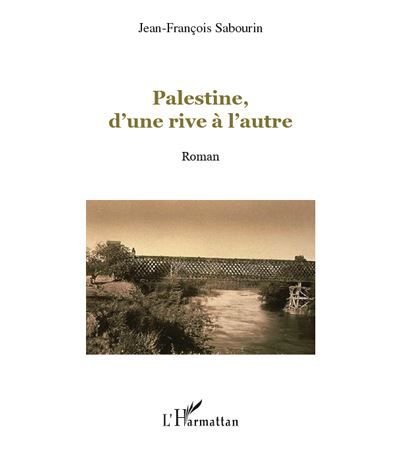 Palestine, d'une rive à l'autre