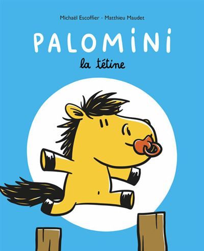Palomini - La tétine - Matthieu Maudet