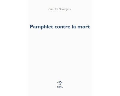 Pamphlet contre la mort