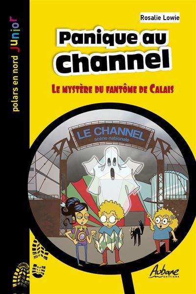 Panique au channel Le mystère du fantôme de Calais