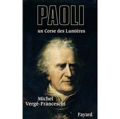 Paoli Un Corse des Lumières