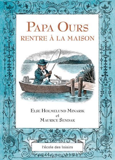 Papa Ours rentre à la maison - Maurice Sendak