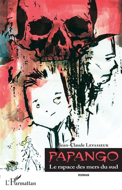 Papango Le rapace des mers du sud Roman - Roman