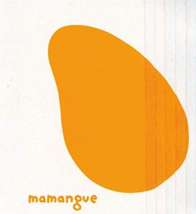Papaye et ma mangue