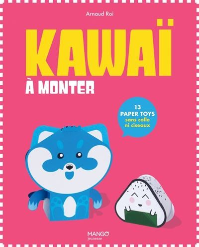 Paper Toys Kawaï à monter 13 Paper Toys sans colle ni ciseaux