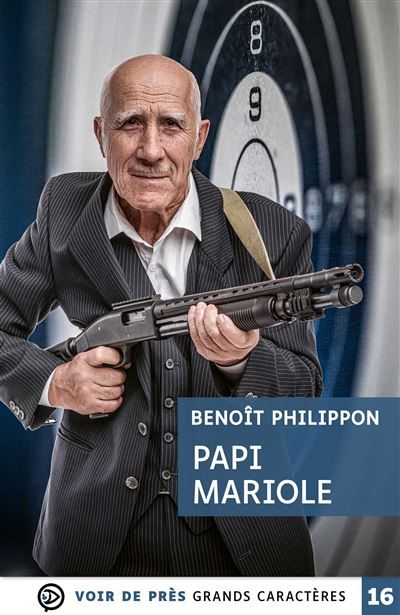 Papi mariole Grands caractères, édition accessible pour les malvoyants