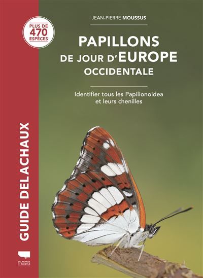 Papillons de jour d'Europe occidentale Identifier tous les Papilionoidea et leurs chenilles