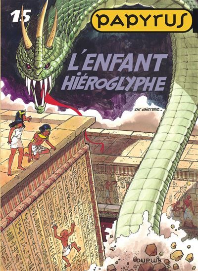 Papyrus - Tome 15 - L’Enfant hiéroglyphe