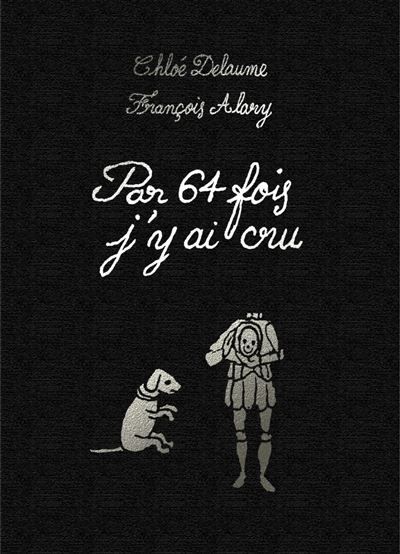 Par 64 fois j'y ai cru