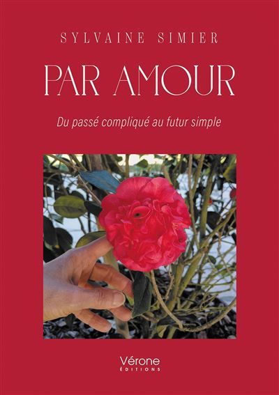 Par amour Du passé compliqué au futur simple
