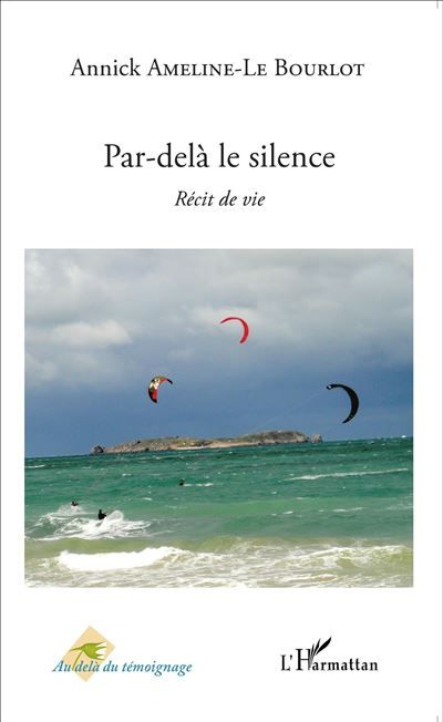 Par-delà le silence Récit de vie