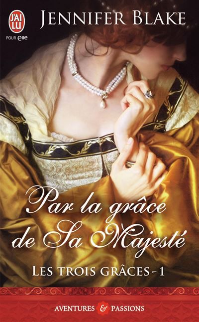 Par la grâce de Sa Majesté Les trois graces