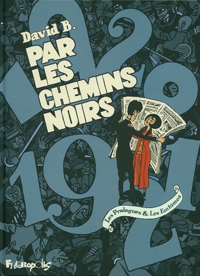 Par les chemins noirs Les Prologues & les Fantômes
