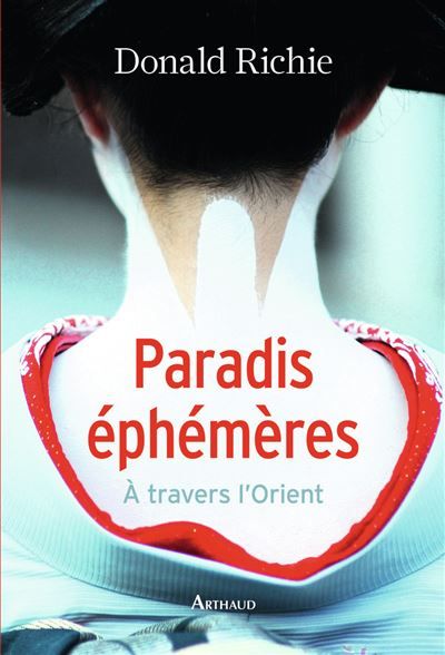Paradis éphémères À travers l'Orient