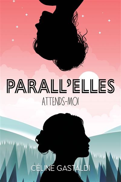 Parall'Elles Attends-moi