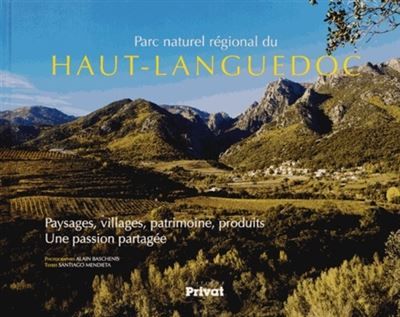 Parc naturel regional haut-languedoc Une passion partagée